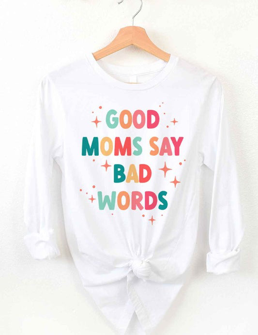 Unisex Classic Fit Long Sleeve Cotton Tee - Good Mom Bad Words