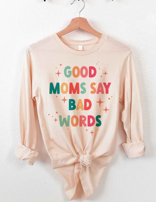 Unisex Classic Fit Long Sleeve Cotton Tee - Good Mom Bad Words