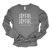 Unisex Long Sleeve Cotton Tee - Joyful, Joyful Design