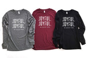 Unisex Long Sleeve Cotton Tee - Joyful, Joyful Design
