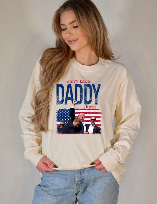Unisex Graphic Long Sleeve Tee - Can't Take Daddy Down