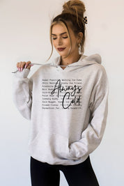 Always Cold Words Graphic Hoodie