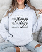 Always Cold Words Graphic Hoodie