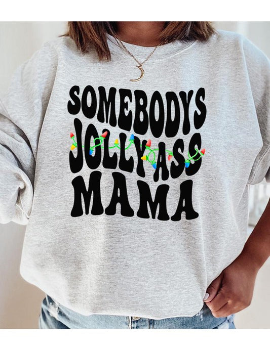 Unisex Fleece Sweatshirt with Jolly Ass Mama Design