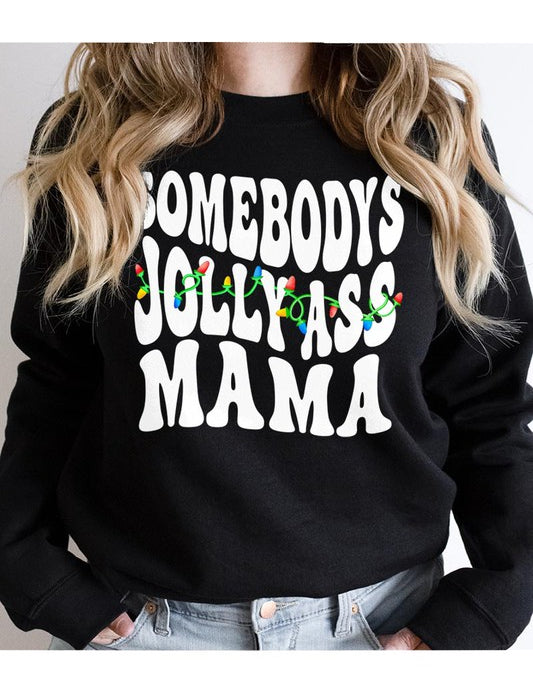 Unisex Fleece Sweatshirt with Jolly Ass Mama Design