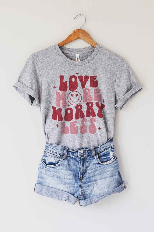 LOVE MORE WORRY LESS TEE PLUS SIZE